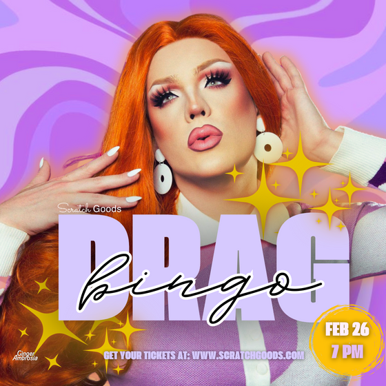 Drag Bingo w/ Ginger Ambrosia / Wed 2.26 @ 7pm